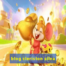 blog cleriston silva